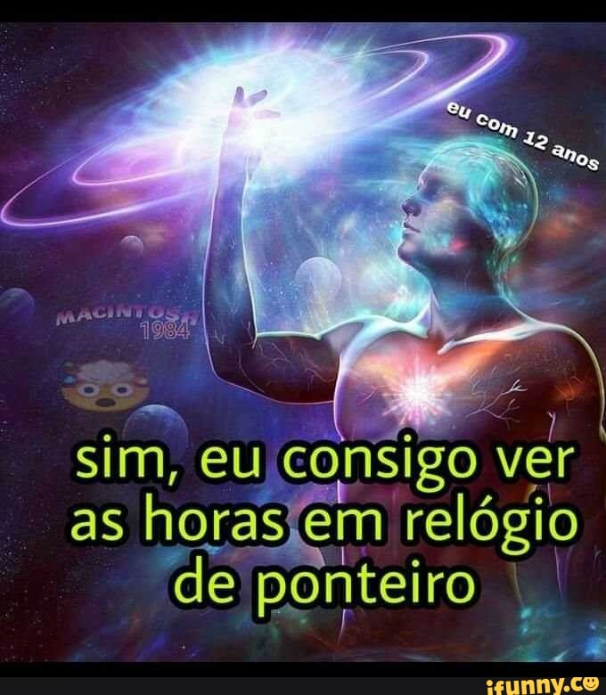 sim, eu consigo ver as horasfem relógio de ponteiro