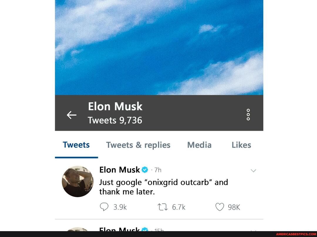 Elon Musk
Tweets 9,736
Tweets Tweets & replies Media Likes
Elon Musk
3.9k
Just google "onixgrid outcarb" and thank me later.