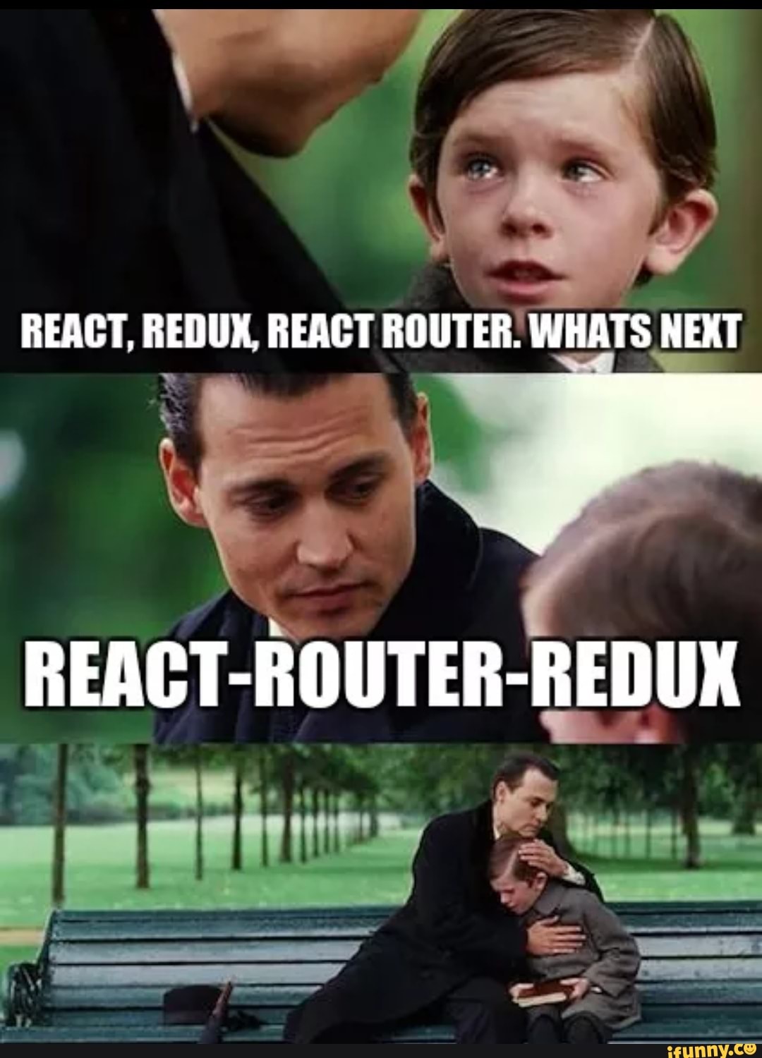 REACT, REDUX, REACT ROUTER: WHATS NEXT REACT-ROUTER-REDUX - iFunny