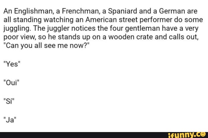 An Englishman, a Frenchman, a Spaniard and a German are all standing watching an American street An Englishman, a Frenchman, a Spaniard and a German are all standing watching an American street