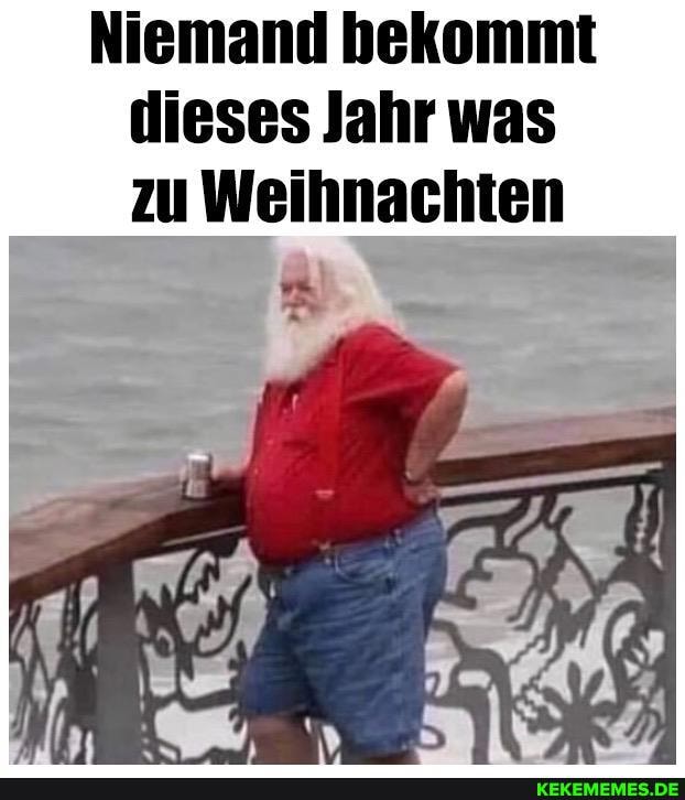 Niemand hekommt dieses Jahr was zu Weihnachten