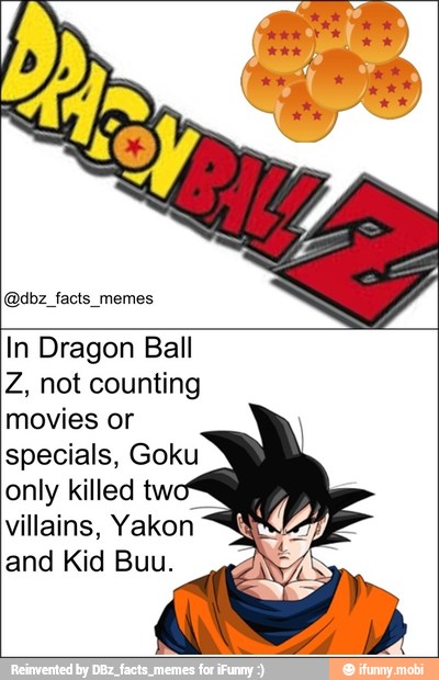 (Qdbz facts memes In Dragon Ball Z, not counting movies or specials ...