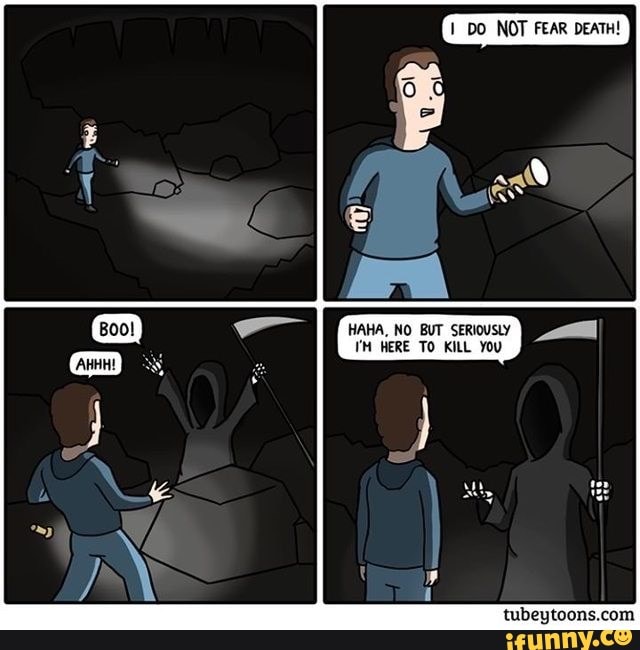 1 DO NOT FEAR DEATH!