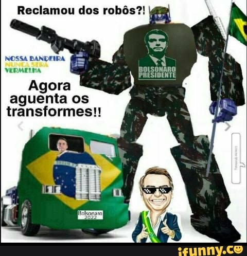 Reclamou dos robôs?!
NOSSA BANDEIRA
VERMELHA
Agora
aguenta os transformes!!