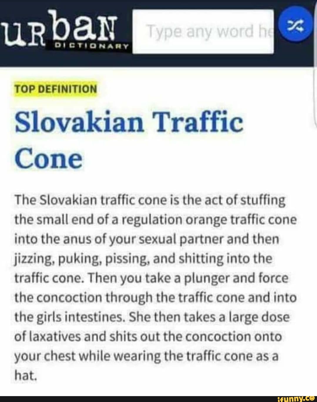 Urban TOP DEFINITION Slovakian Traffic Cone The Slovakian traffic cone is  the act of stuffing the