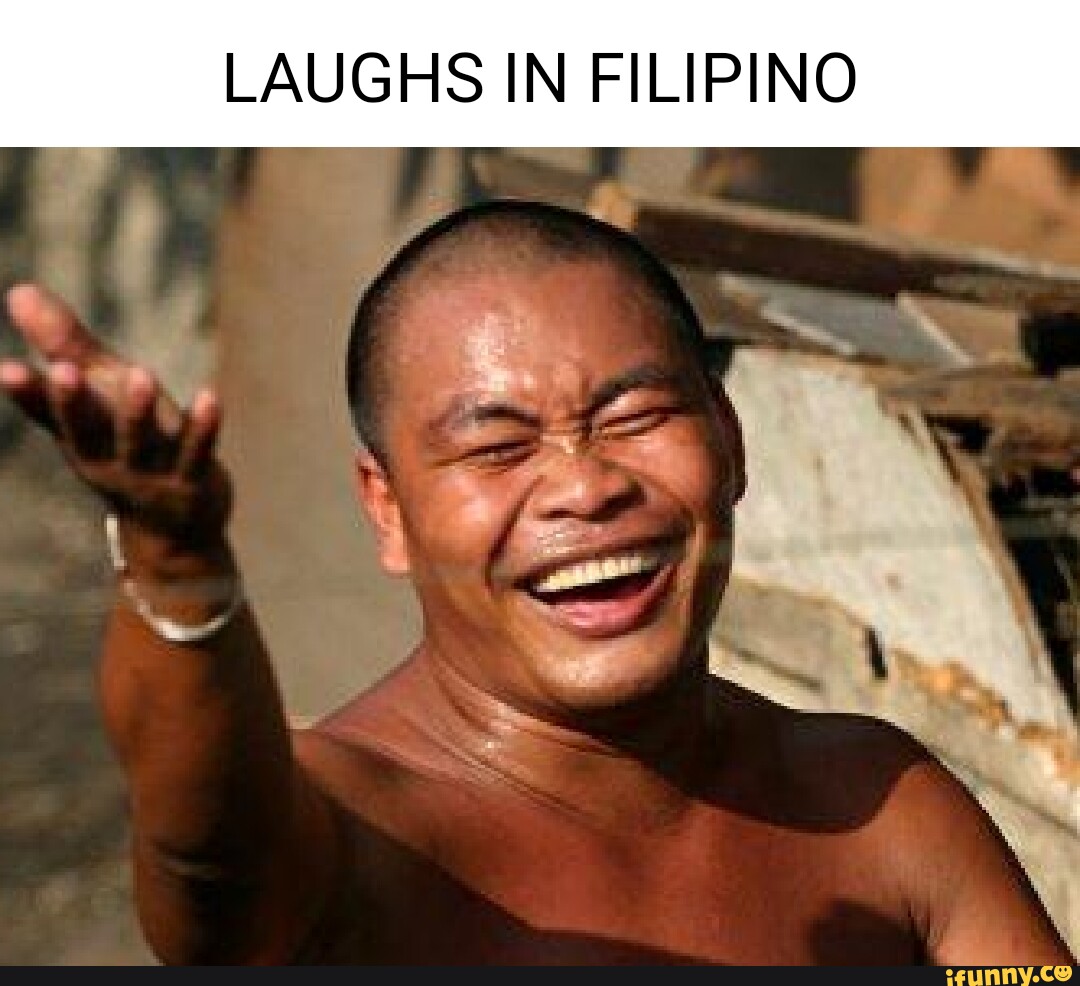 laughs-in-filipino-ifunny