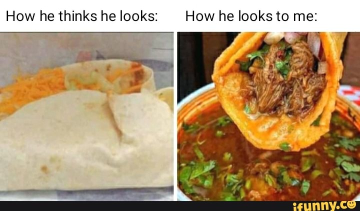 How he thinks he looks: How he looks to me: