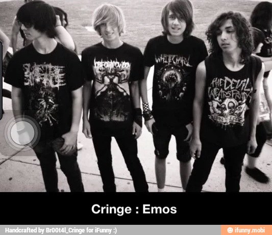 Cringe : Emos
