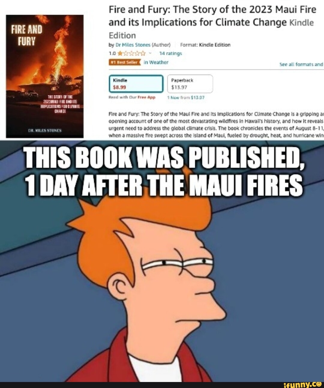 FIRE AND FURY I OF Fire and Fury: The Story of the 2023 Maui Fire and