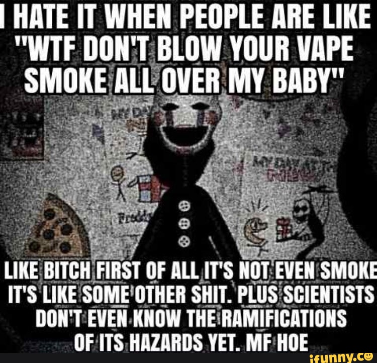 HATE IT WHEN PEOPLE ARE LIKE 
