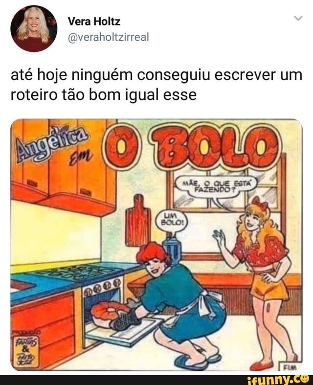 Vera Holtz
até hoje ninguém conseguiu escrever um roteiro tão bom igual esse