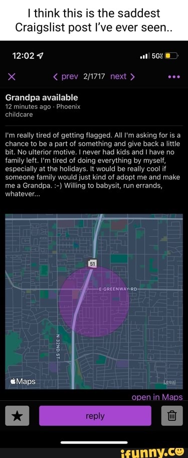 Sadest Post Think this is the saddest Craigslist post I've ever seen.. Grandpa ...