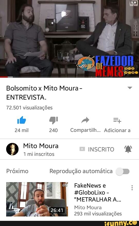 Bolsomito x Mito Moura
Bá
ENTREVISTA.
24 mil 240 Compartilh... Adicionar a
1 miinscritos
Próximo Reprodução automática
Lo Nea
"METRALHARA...
Mito Moura
293 mil visualizações