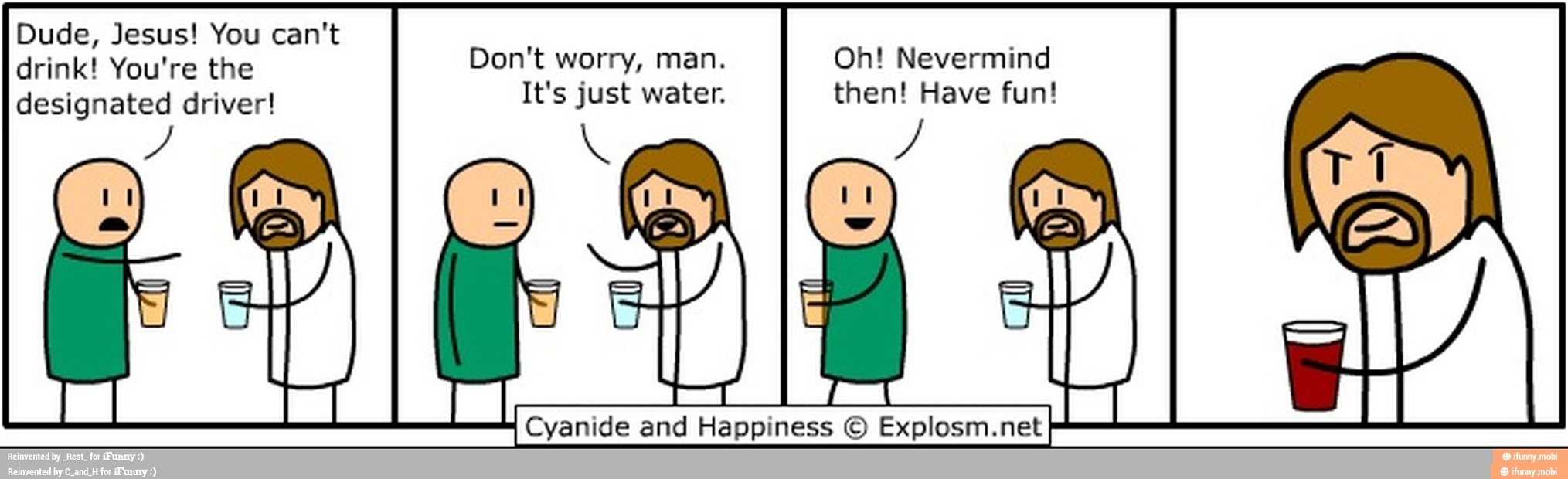 Извини тогда. Цианид и счастье Иисус. Цианид и счастье вино. Мемы комиксы про Иисуса. Пить нельзя.