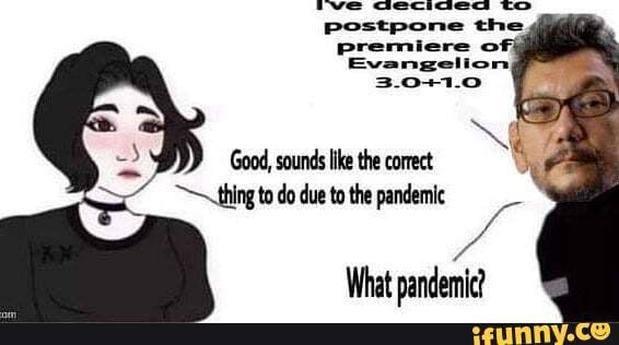 thing to do due to the pandemic
What pandemic?