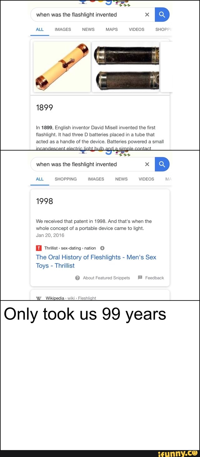 When was the flashlight invented x D ALL IMAGES NEWS MAPS VIDEOS SHOP