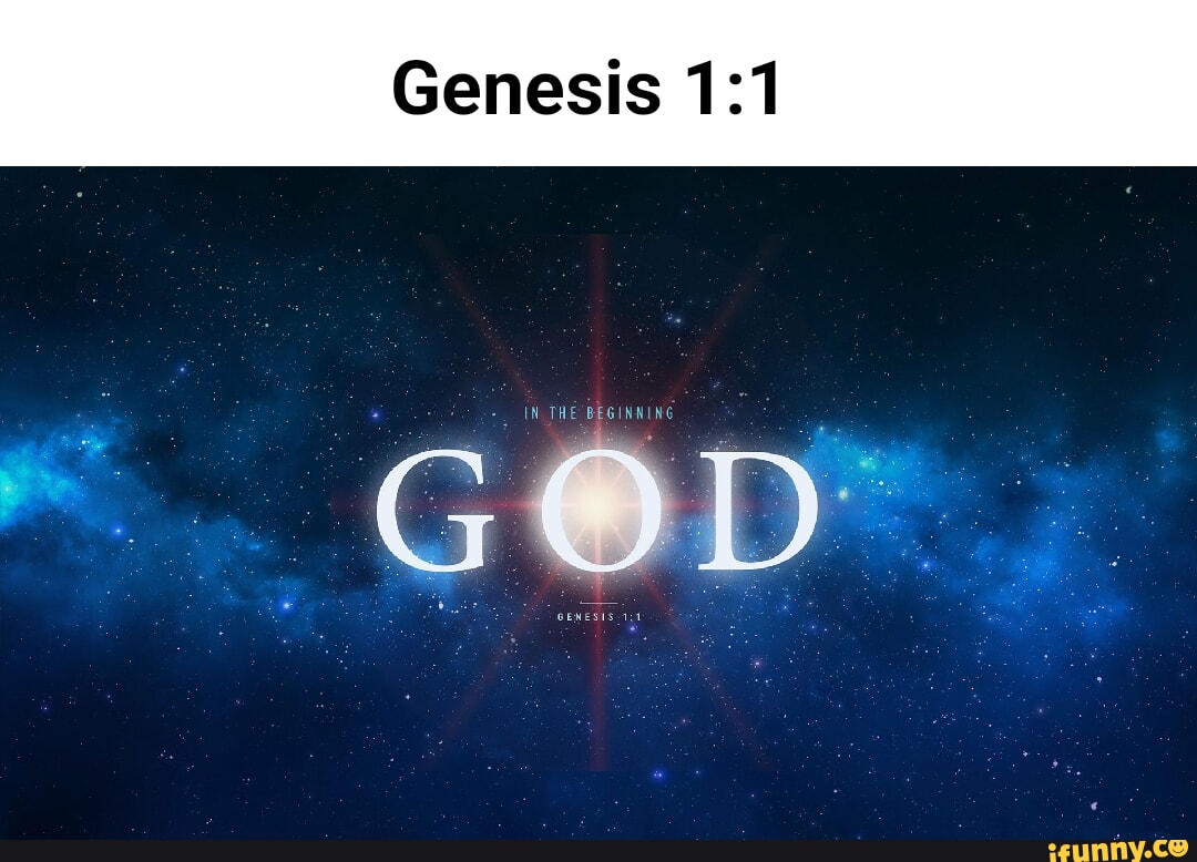 Genesis IN THE BEGINNING GENESIS iFunny