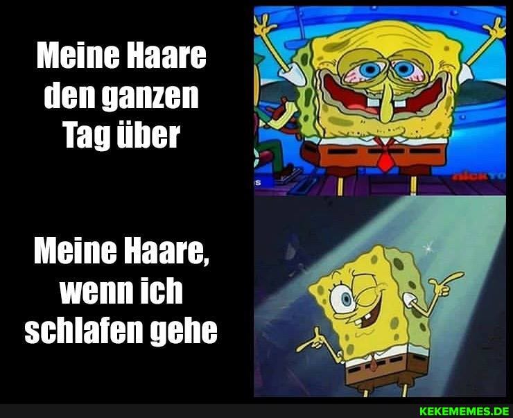 Meine Haare den ganzen
Tag über
Meine Haare, wenn ich schlafen gehe