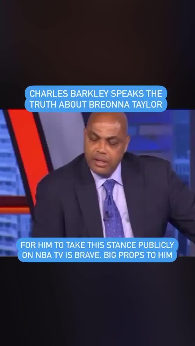 CHARLES BARKLEY SPEAKS THE \ TRUTR ABOUT BREONNA TAYLOR FOR HIM TO TAKE ...