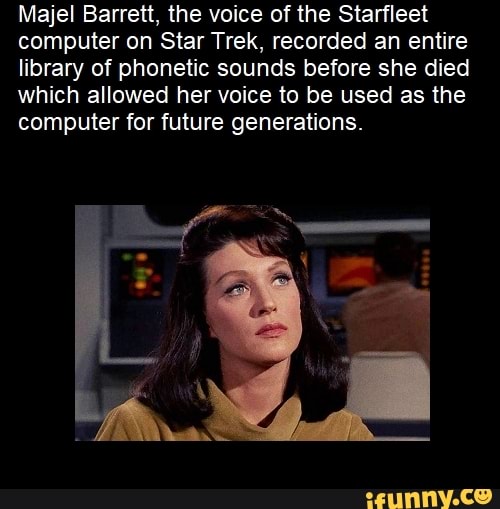 Geslaagd Twisted Lief Majel Barrett, the voice of the Starfleet computer on Star Trek, recorded  an entire library of