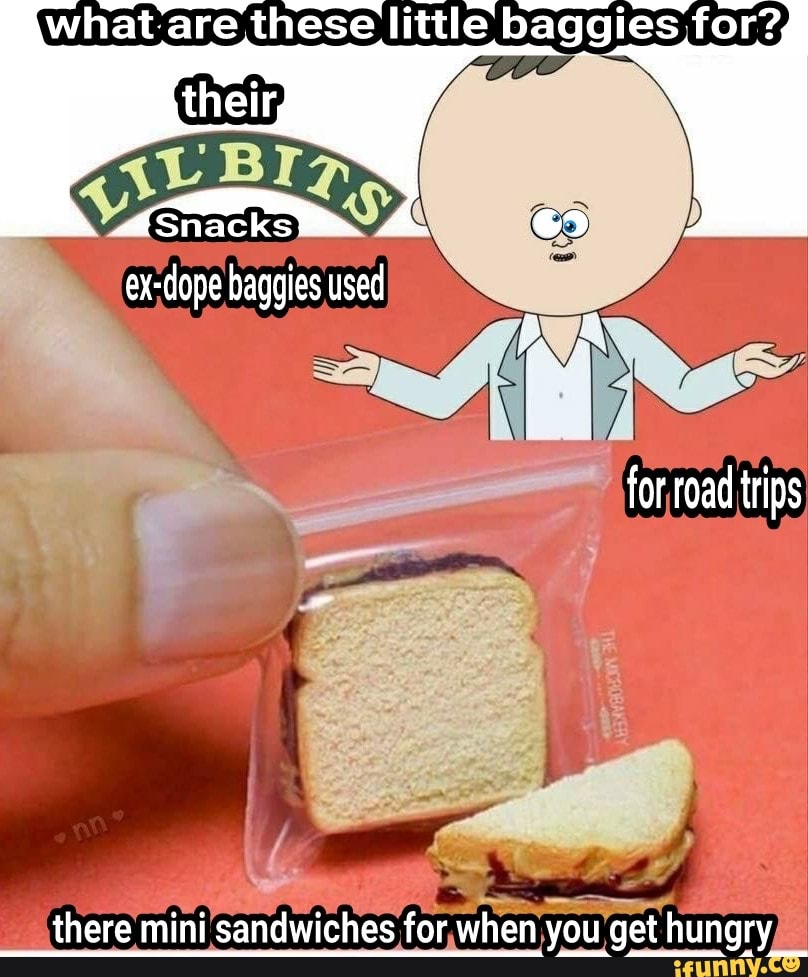 What are these little baggies for? exdope baggies used for road trips