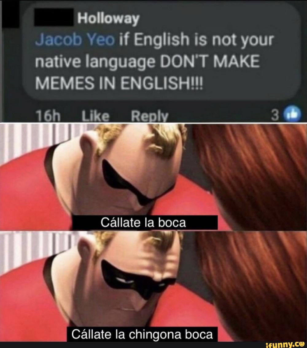 Callate La Boca In English