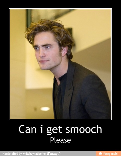 Can i get smooch
Please - Can i get smooch
Please