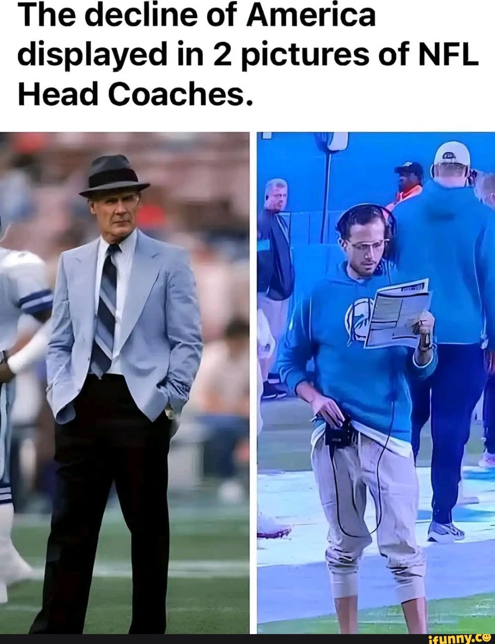 The decline of America displayed in 2 pictures of NFL Head Coaches.