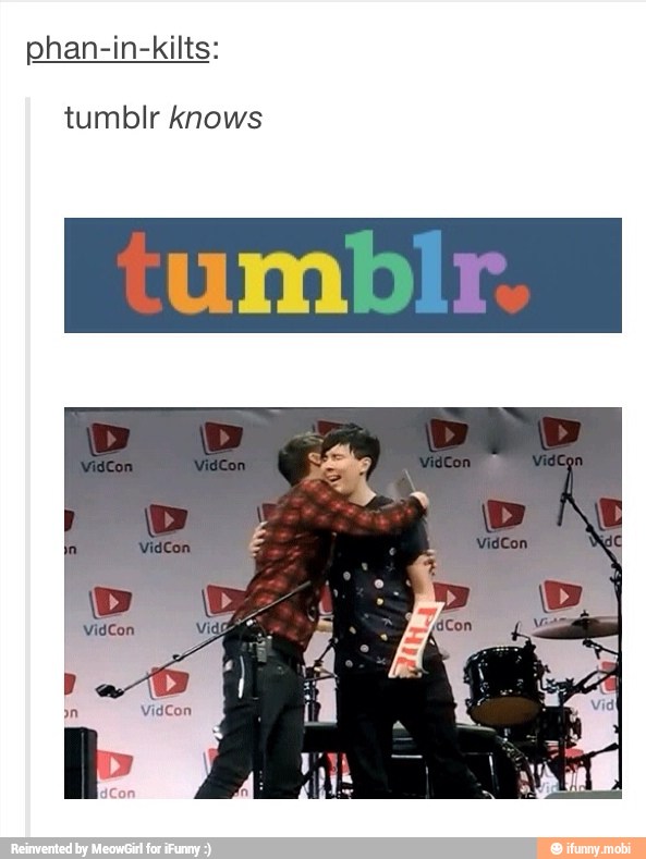 phan-in-kilts:
tumblr knows