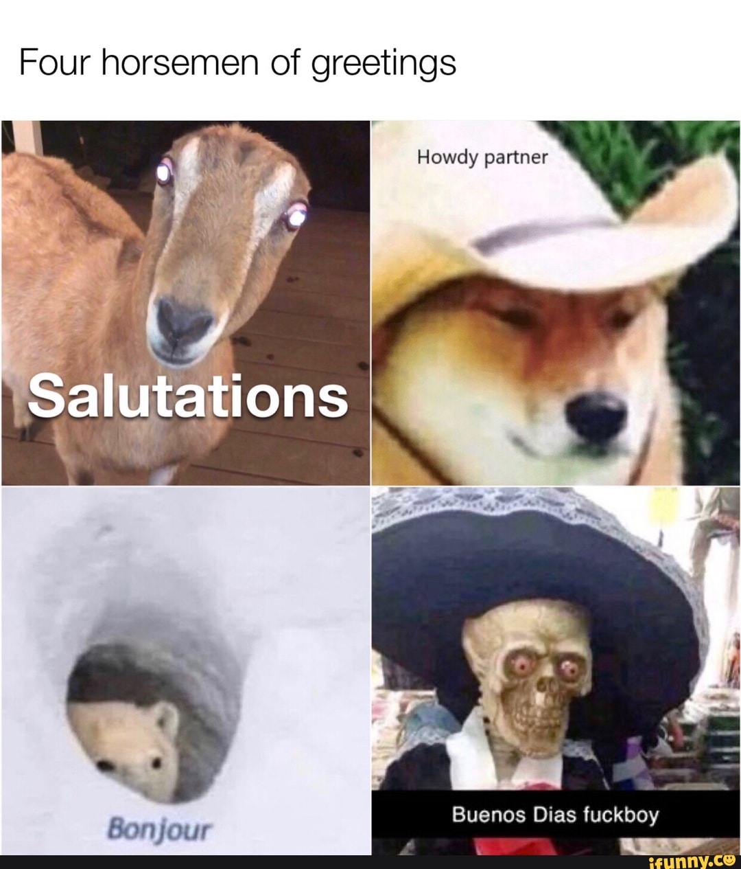 Four horsemen of greetings