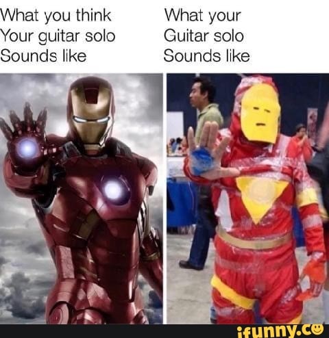 What you think What your
'our guitar solo Guitar solo