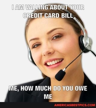 CARD BILL,
'NIE. HOW MUCH DO YOU OWE ME