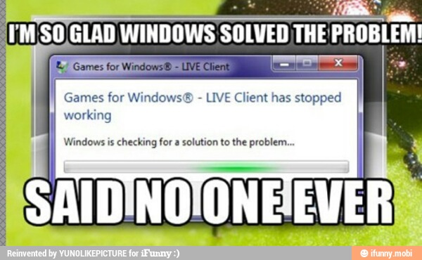 Games For Windows Live Client Has Stopped Working Windows Is Checking For A Solution To The Problem