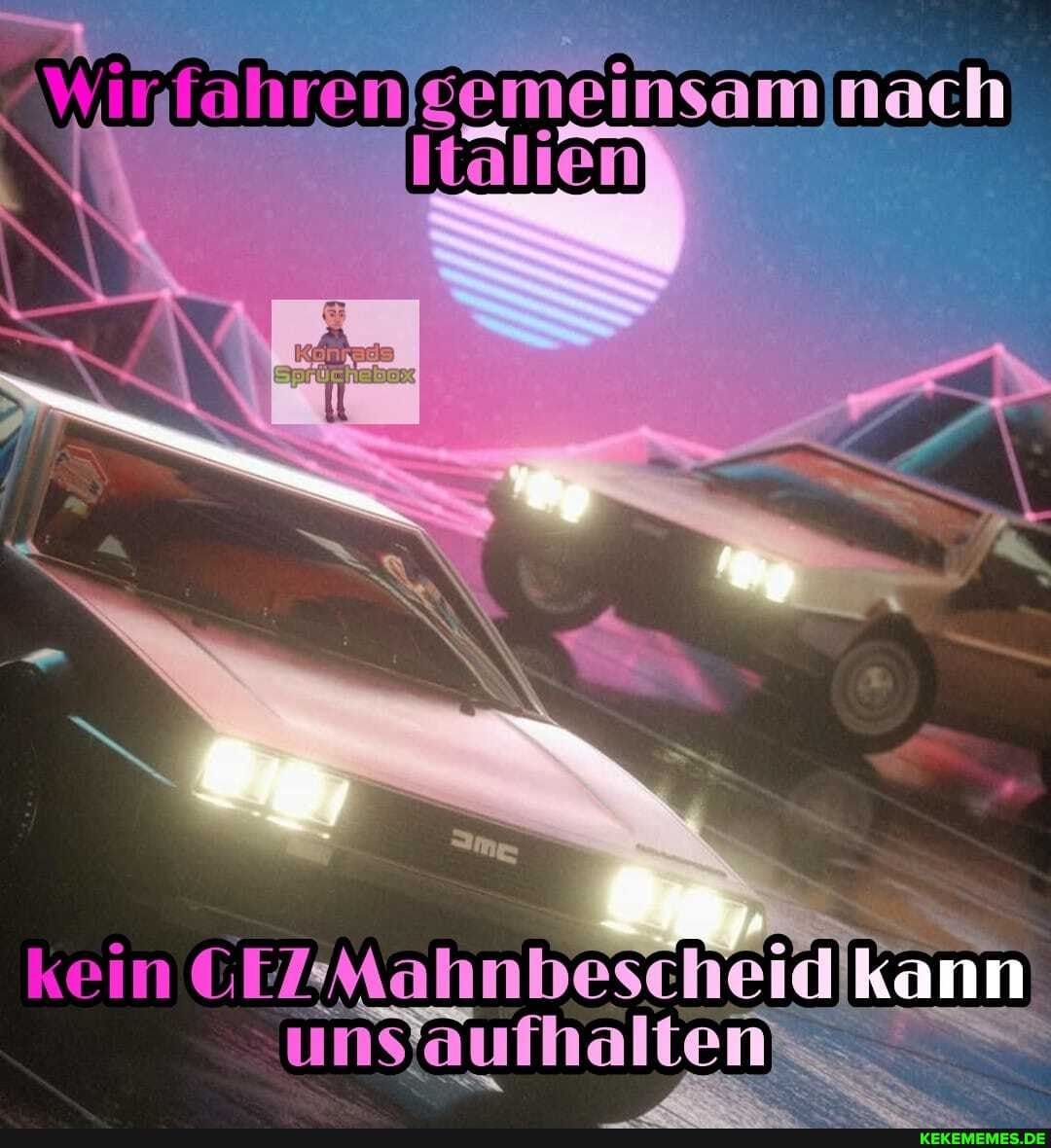 T allen nach
Kann uns! aufhalten\