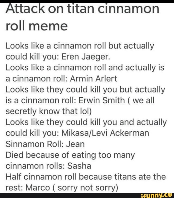 Attack On Titan Cinnamon Roll Meme Looks Like A Cinnamon Roll But Actually Could Kill You