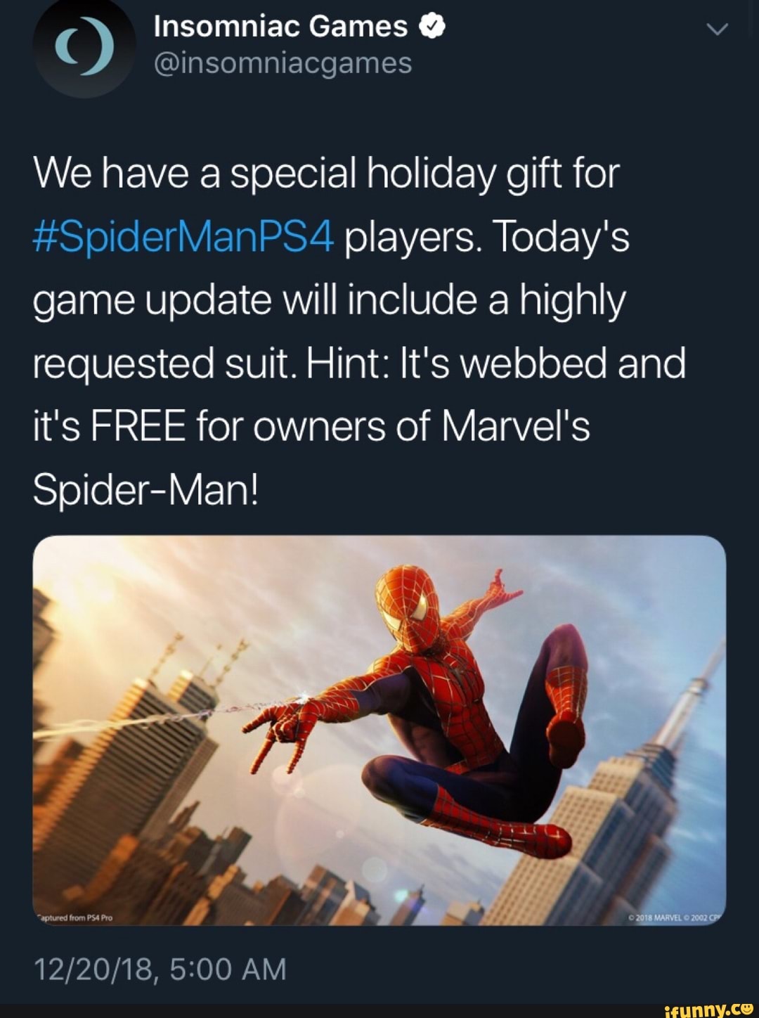 we have a special holiday gift for spideerlanpsel players today s game update will include a highly requested suit hint it s webbed and it s free for owners of marvel s spider man ifunny ifunny