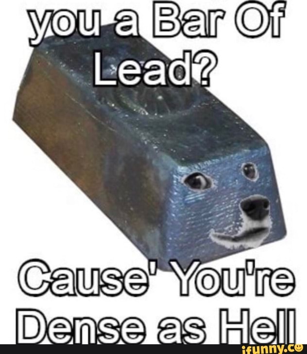 Cause
Dense