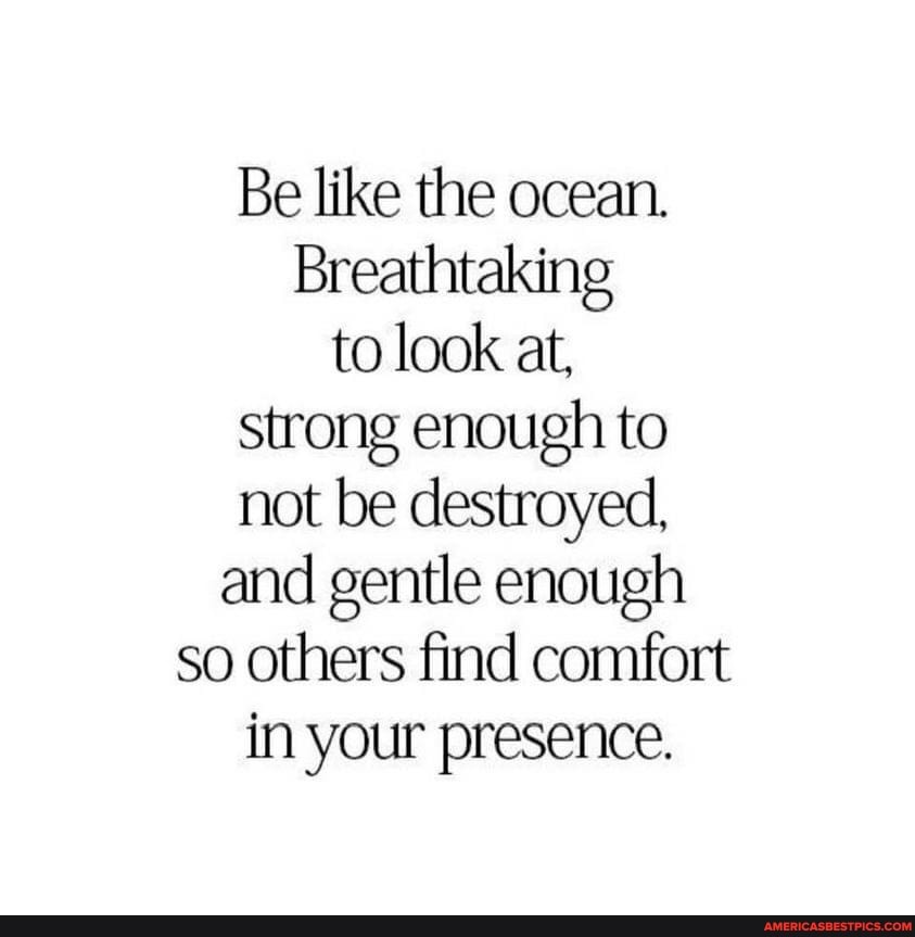 Be strong enough to be gentle