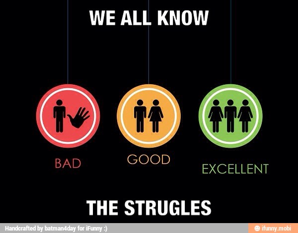 WE ALL KNOW
000
BAD GOOD
exeanesr
THE STRUGLES