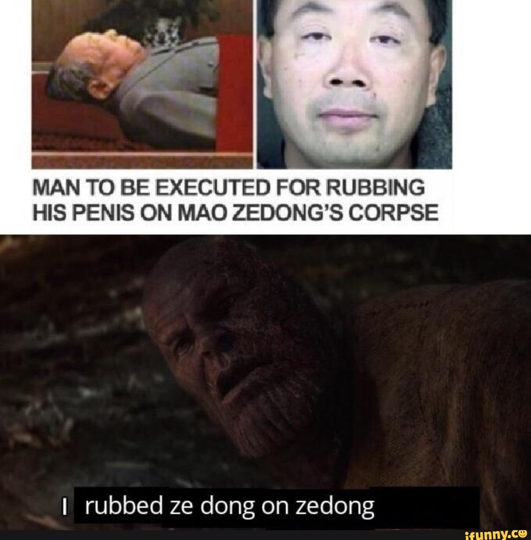 Man To Be Executed For Rubbing His Penis On Mao Zedong’s Corpse I Rubbed Ze Dong On Zedong