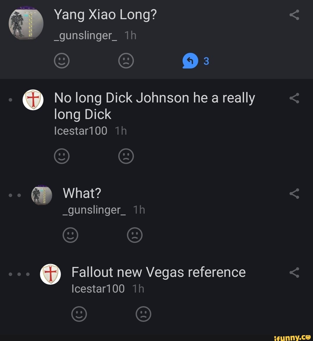 Yang Xiao Long? º No long Dick Johnson he a really long Dick Icestar100 ô  Fallout new Vegas reference - iFunny