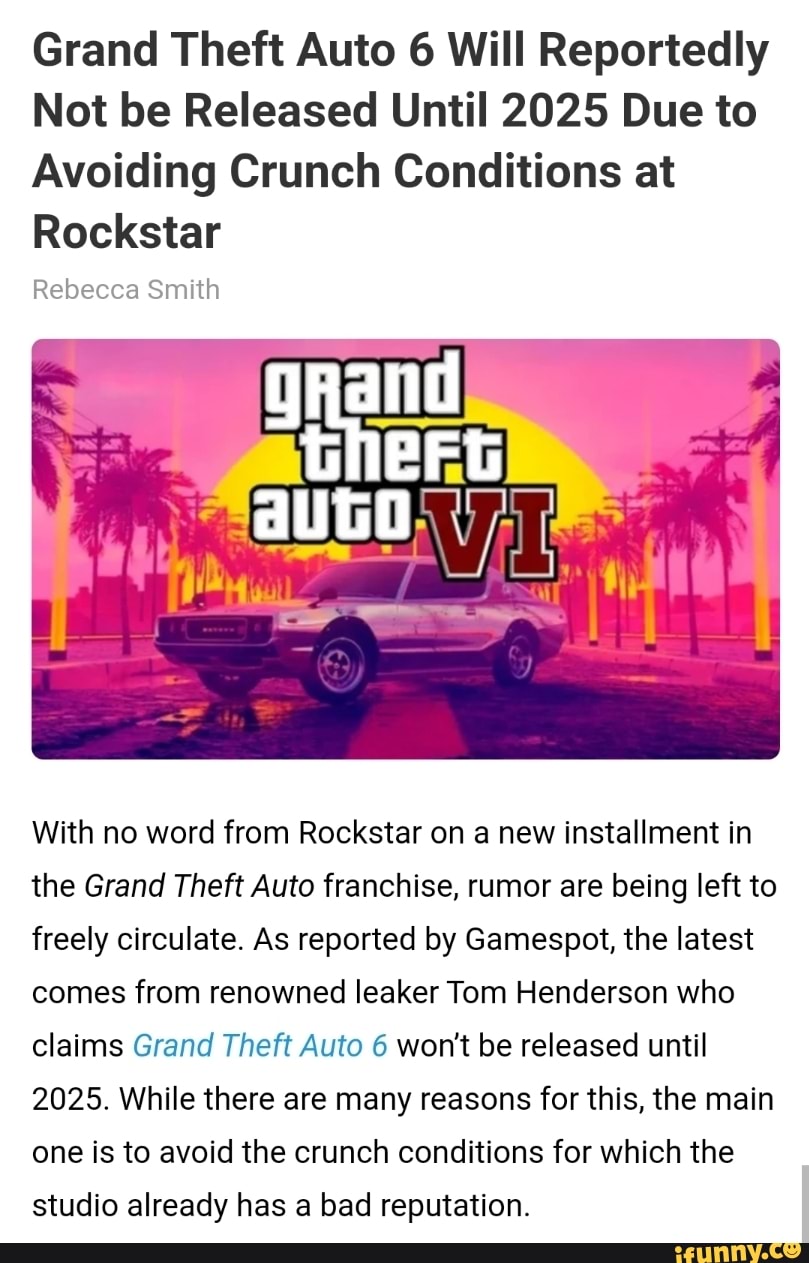 Grand Theft Auto 6 Will Reportedly Not be Released Until 2025