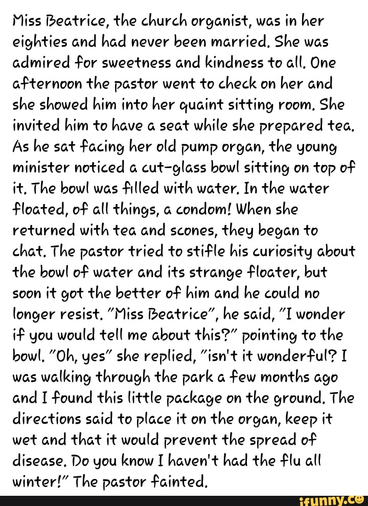 Miss Beatrice, the church organist, was in her eighties and had never