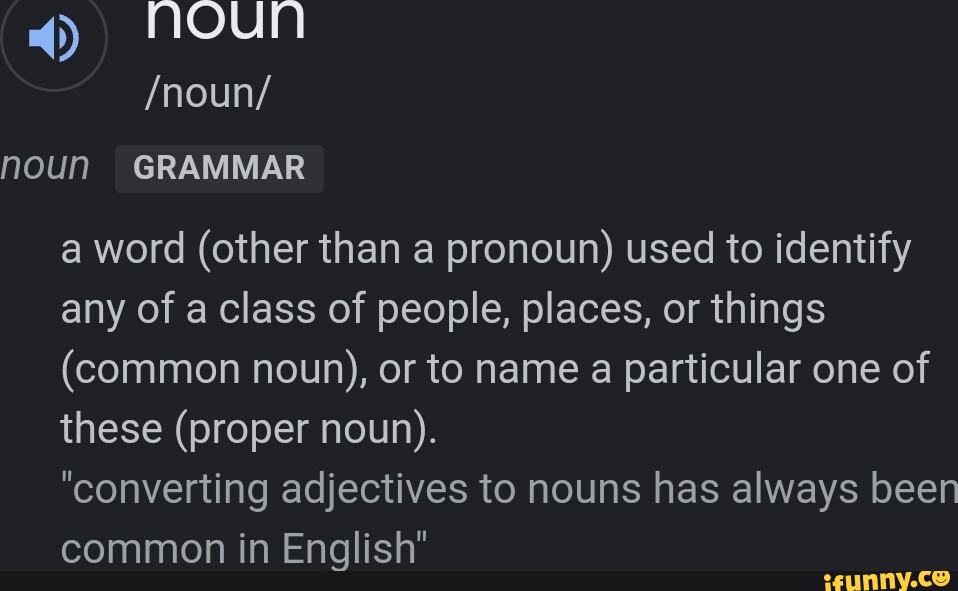 pd-noun-noun-noun-grammar-a-word-other-than-a-pronoun-used-to-identify-any-of-ac-lass-of