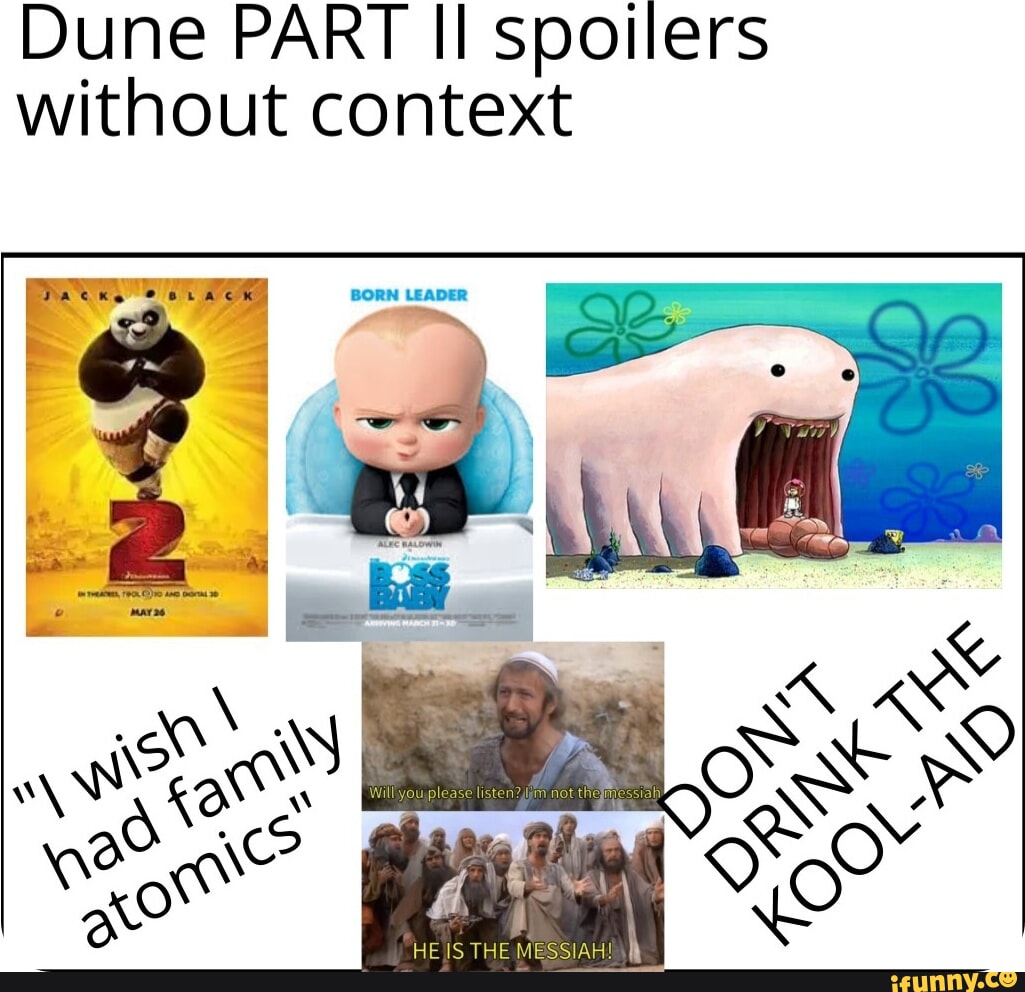 Dune PART II spoilers without context iFunny