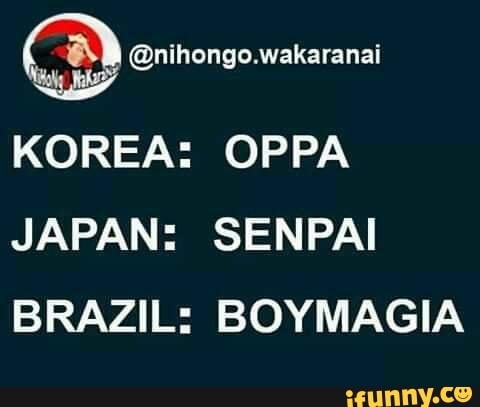 6 Nihongo Wakaranai Korea Oppa Japan Senpai Brazil Boymagia