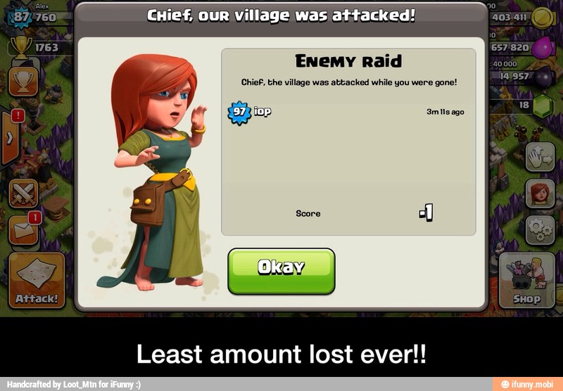 87760
CHief, OUR village was attacked!
1763
Enemy Raid
Chief, the village was attacked while you were
gone!
Least amount lost ever!!
ELE
657820)
EA - Least amount lost ever!!