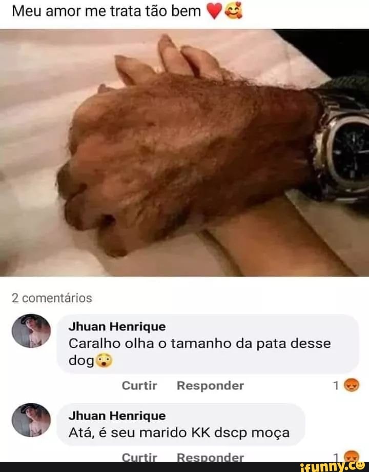 Meu amor me trata tão bem
2 comentários
dog
Jhuan Henrique
Caralho olha o tamanho da pata desse
Curtir Responder
Jhuan Henrique
Atá, é seu marido KK dscp moça
Curtir Responder