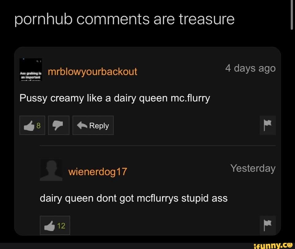 Dairy queen dont got mcflurrys stupid ass