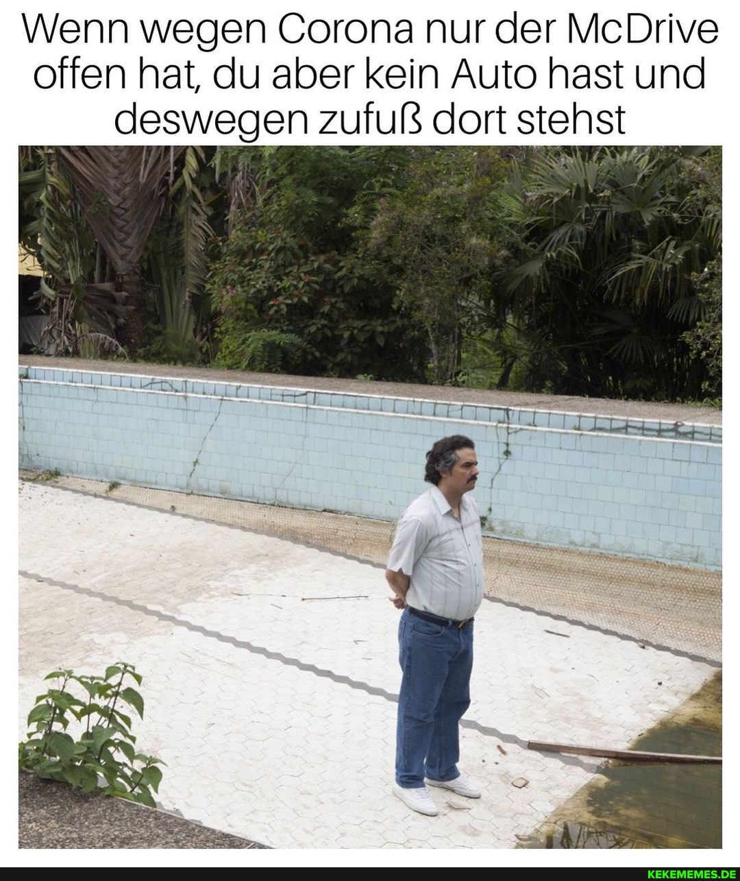 Wenn wegen Corona nur der McDrive offen hat, du aber kein Auto hast und deswegen zufuß dort stehst